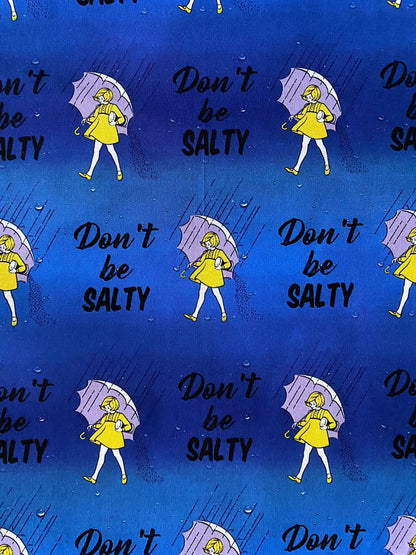 Don't Be Salty Fabric